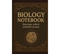 Biology Notebook: Structure, cells & scientific secrets | Biology journal with graph paper for students, teachers & science lovers