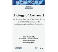 Biology of Archea: Molecular Biology of Archaea, from Genome Maintenance to the Regulation of Gene Expression (2)