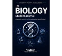 Biology Student Journal: Learning • Reflection • Professional Development