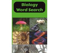 Biology Word Search: Word Searches with easy to read print about Scientific Method, Cells, Body Systems and more! 6x9 inches, 110 pages! 50+ puzzles… Great for Classrooms and Home!.