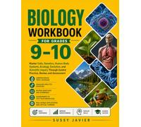 BIOLOGY WORKBOOK FOR GRADES 9-10: Master Cells, Genetics, Human Body Systems, Ecology, Evolution, and Scientific Inquiry Through Guided Practice, Review, and Assessment