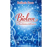 Biolove: La Biochimica dell'amore