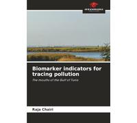 Biomarker indicators for tracing pollution: The mouths of the Gulf of Tunis