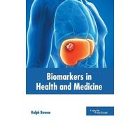 Biomarkers in Health and Medicine (Copertina rigida)