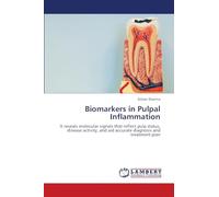 Biomarkers in Pulpal Inflammation: It reveals molecular signals that reflect pulp status, disease activity, and aid accurate diagnosis and treatment plan