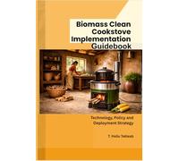 Biomass Clean Cookstove Implementation Guidebook: Technology, Policy and Deployment Strategies