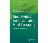 Biomaterials for Sustainable Food Packaging: Challenges and Solutions
