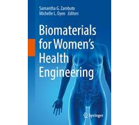 Biomaterials for Women’s Health Engineering