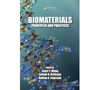 Biomaterials: Principles and Practices