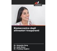 Biomeccanica degli allineatori trasparenti