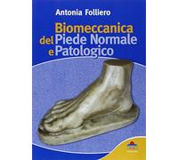 Biomeccanica del piede normale e patologico