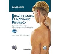 Biomeccanica Funzionale Dinamica. Trattamento osteopatico della colonna cervicale e toracica