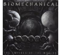 Biomechanical - The Empires of the Worlds