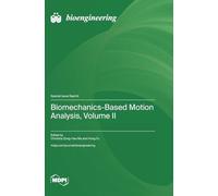 Biomechanics-Based Motion Analysis, Volume II