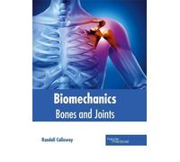Biomechanics: Bones and Joints (Copertina rigida)