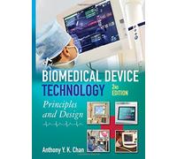 Biomedical Device Technology: Principles and Design