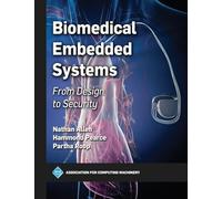 Biomedical Embedded Systems: From Design to Security