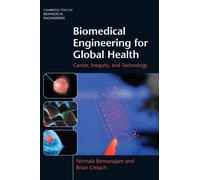 Biomedical Engineering for Global Health: Cancer, Inequity, and Technology-Raman