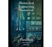 Biomedical Engineering Fundamentals Handbook with Python
