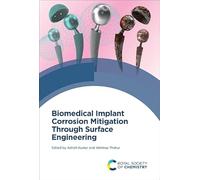 Biomedical Implant Corrosion Mitigation Through Surface Engineering