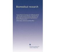 Biomedical research: Issues related to increasing size of NIH grant awards : briefing report to the Chairman, Subcommittee on Labor, Health and Human ... on Appropriations, House of Representatives