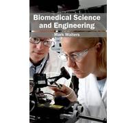 Biomedical Science and Engineering (Copertina rigida)