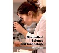 Biomedical Science and Technology (Copertina rigida)
