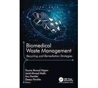 Biomedical Waste Management: Recycling and Remediation Strategies