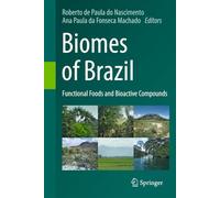 Biomes of Brazil: Functional Foods and Bioactive Compounds