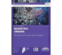 Biometria urbana. Tecnologie, diritti e poteri nella città digita
