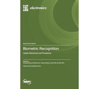 Biometric Recognition: Latest Advances and Prospects