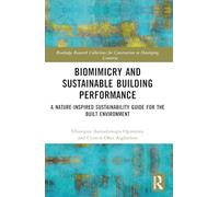 Biomimicry and Sustainable Building Performance: A Nature-inspired Sustainability Guide for the Built Environment