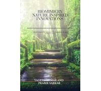 BIOMIMICRY: NATURE-INSPIRED INNOVATIONS: BIOMIMICRY