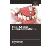 Biomodyfikacja powierzchni implantów