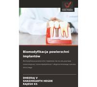 Biomodyfikacja powierzchni implantów: Biomodyfikacja powierzchni implantów ma na celu popraw¿ osteointegracji, biokompatybilno¿ci i d¿ugoterminowego sukcesu klinicznego