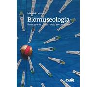 Biomuseologia. Il museo e la cultura della sostenibilità