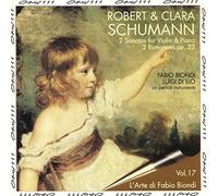 Biondi,F. - Robert & Clara Schumann : 2 Sonatas for violin & piano / 3 Romances op. 22