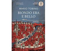 Biondo era e bello. Nuova ediz.