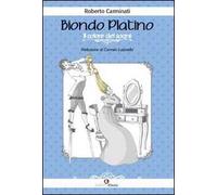 Biondo platino. Il colore dei sogni