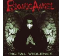 Bionic Angel Digital Violence (CD) Album