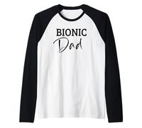 Bionic Dad Hip Replacement Surgery Recovery Fathers Day Maglia con Maniche Raglan