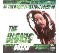 Bionic Dread by The Dread Flimstone Sound