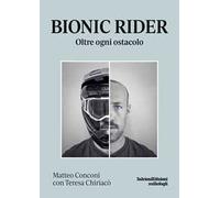 Bionic rider. Oltre ogni ostacolo