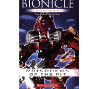 Bionicle Legends #7: Prisoners of the Pit