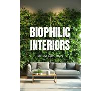 BIOPHILIC INTERIORS: BREATHING SPACE