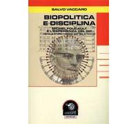Biopolitica e disciplina. Michel Foucault e l'esperienza del Gip