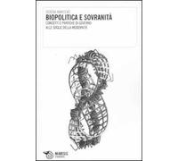Biopolitica e sovranità. Concetti e pratiche di governo alle soglie della modernità