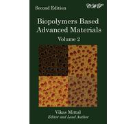 Biopolymers Based Advanced Materials (Volume 2) - Vikas Mittal - 2021
