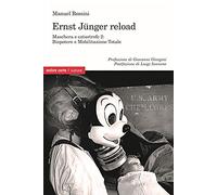Biopotere e mobilitazione totale. Ernst Junger reload. Maschera e catastrofe 2
