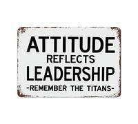 Biopracess Attitude Reflects Leadership Remember The Titans With Quotes Targa in metallo retrò vintage latta poster decorazione da parete 20,3 x 30,5 cm